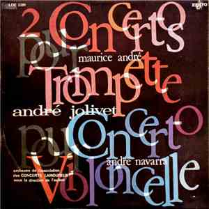André Jolivet, Maurice André, André Navarra, Orchestre De L'Assocation Des  ...