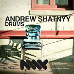 Andrew Shatnyy - Drums