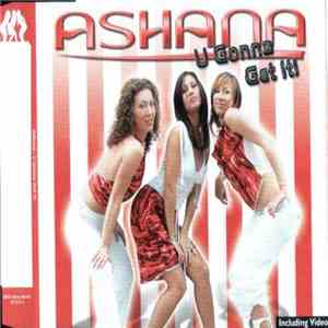 Ashana - U Gonna Get It!