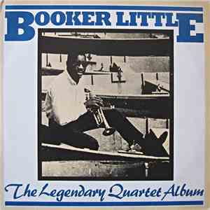 Booker Little - The Legendary Quartet Album