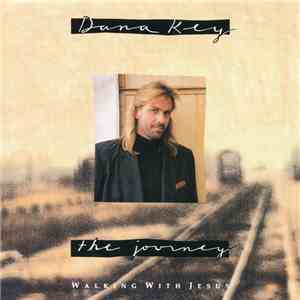 Dana Key - The Journey