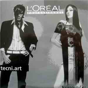 David Visan - Tecni.art De L'Oréal Professionnel - Hairsound