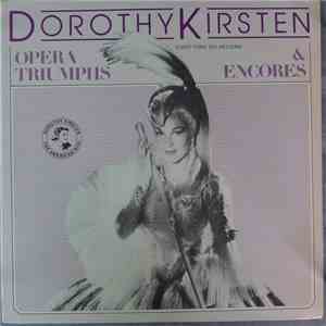 Dorothy Kirsten - Opera Triumphs & Encores