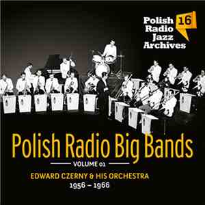 Edward Czerny, Orkiestra Taneczna Polskiego Radia - Polish Radio Big Bands  ...