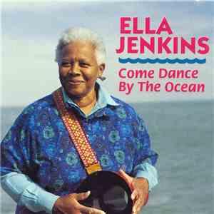 Ella Jenkins - Come Dance By The Ocean