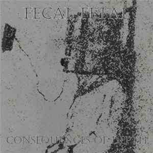Fecal Fetal - Consequences Of Depth