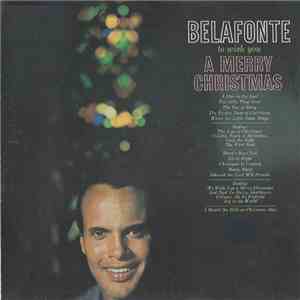 Harry Belafonte - To Wish You A Merry Christmas