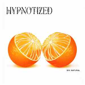 Hypnotized - Big Natural