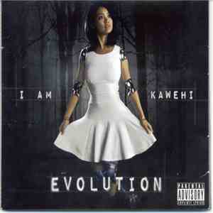 I Am Kawehi - Evolution