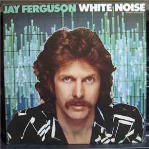 Jay Ferguson - White Noise