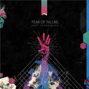 Joey Fehrenbach - Fear of Falling