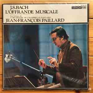 Johann Sebastian Bach, Jean-François Paillard - L'Offrande Musicale