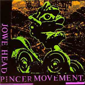 Jowe Head - Pincer Movement