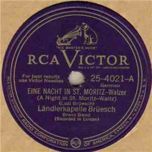 Ländlerkapelle Brüesch Brass Band - Eine Nacht In St. Moritz Walzer / Am Bü ...