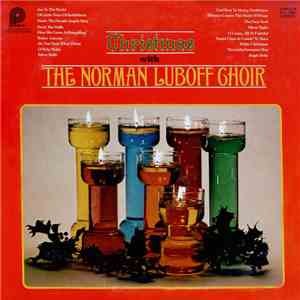 Norman Luboff Choir - Christmas With The Norman Luboff Choir