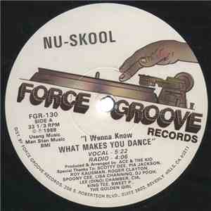 Nu-Skool - (I Wanna Know) What Makes You Dance