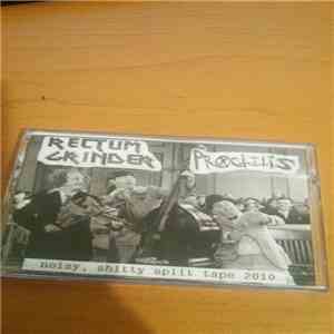 Proctitis, Rectum Grinder - Noisy, Shitty Split Tape 2010
