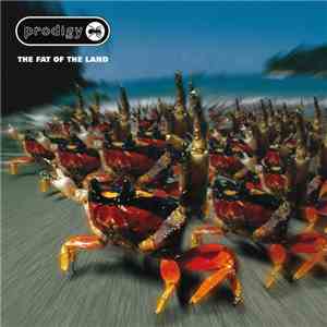 Prodigy - The Fat Of The Land (Expanded Edition)