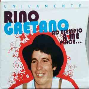 Rino Gaetano - Ad Esempio A Me Piace...