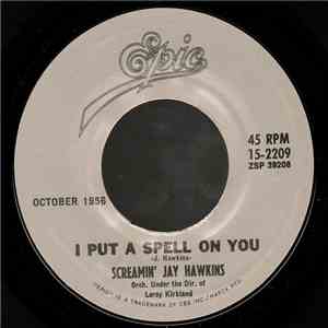 Screamin' Jay Hawkins - I Put A Spell On You / Little Demon