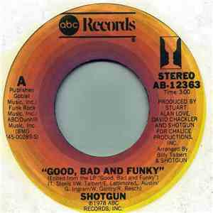 Shotgun  - Good, Bad And Funky