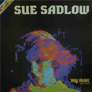 Sue Sadlow - My Man