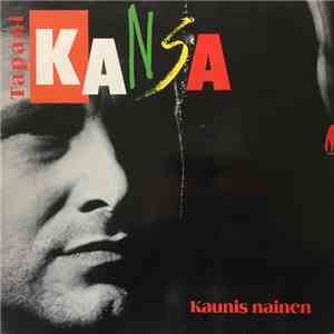 Tapani Kansa - Kaunis Nainen