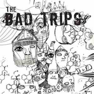 The Bad Trips - The Bad Trips