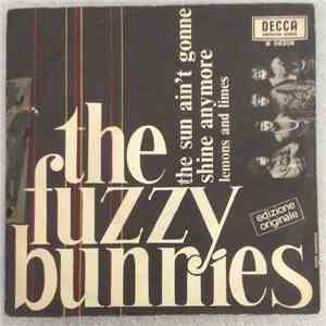 The Fuzzy-Bunnies - The Sun Ain't Gonna Shine Anymore