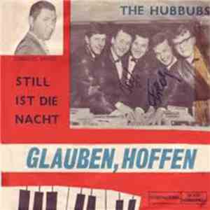 The Hubbubs - Glauben, Hoffen / Still ist die Nacht