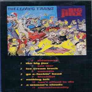 The Leaving Trains - The Big Jinx
