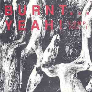 Various - Burnt... Yeah!!! Vol. 1