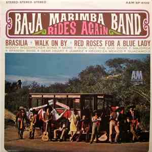 Baja Marimba Band - Rides Again