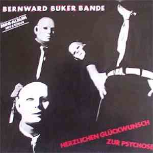 Bernward Büker Bande - Herzlichen Glückwunsch Zur Psychose