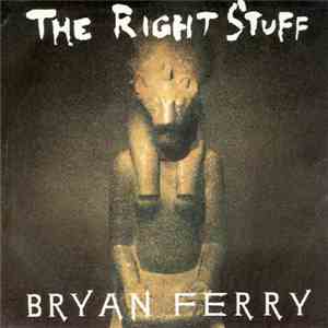 Bryan Ferry - The Right Stuff