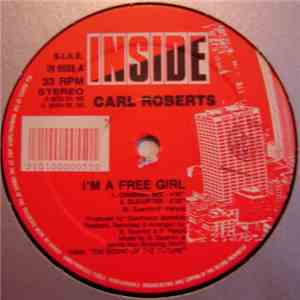 Carl Roberts - I'm A Free Girl