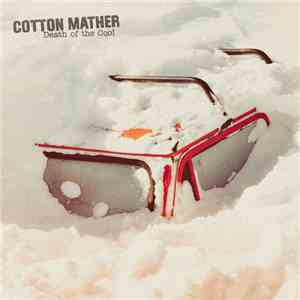 Cotton Mather - Death of the Cool