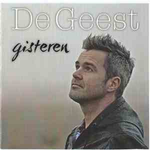 De Geest - Gisteren