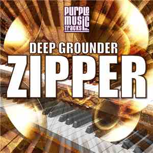 Deep Grounder - Zipper