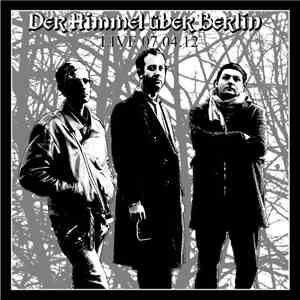 Der Himmel Über Berlin - Live 07.04.12