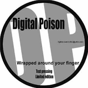 Digital Poison - Wrapped Around Your Finger