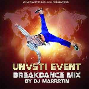 DJ Marrrtin - Unvsti Event Breakdance Mix