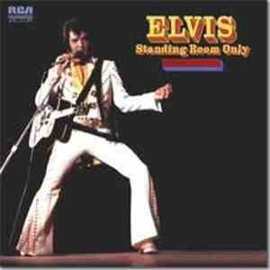 Elvis Presley - Standing Room Only