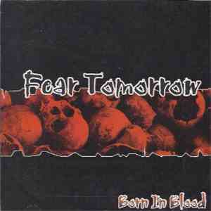 Fear Tomorrow - Born In Blood