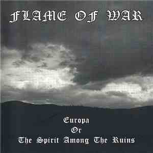 Flame Of War - Europa; Or, The Spirit Among The Ruins