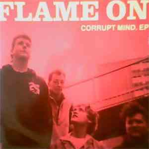 Flame On - Corrupt Mind. EP