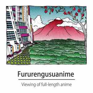 Fururengusuanime - Viewing Of Full-Length Anime