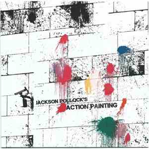 Jackson Pollock's Action Painting - Jackson Pollock's Action Painting