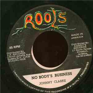 Johnny Clarke - No Body's Business