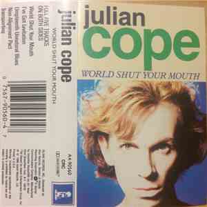 Julian Cope - World Shut Your Mouth
